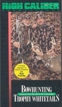 VHS tape Bowhunting Trophy Whitetails produced by Bill Ware and High Caliber Productions in 1992
